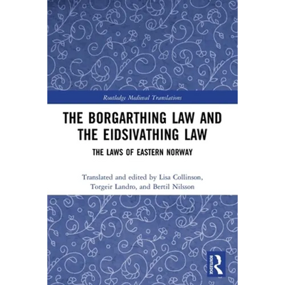 The Borgarthing Law and the Eidsivathing Law: The Laws of Eastern Norway - Paperback