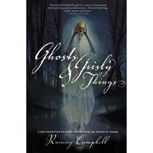 Ghosts and Grisly Things - Paperback