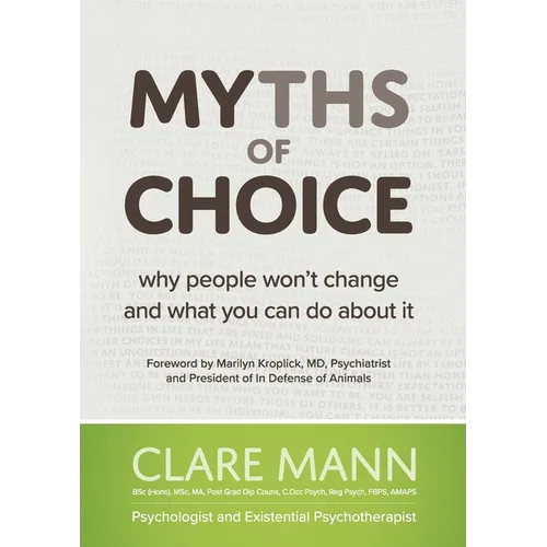 Myths of Choice: Why people won't change and what you can do about it - Paperback