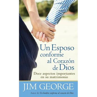 Un Esposo Conforme Al Corazón de Dios = A Husband After God's Heart - Paperback
