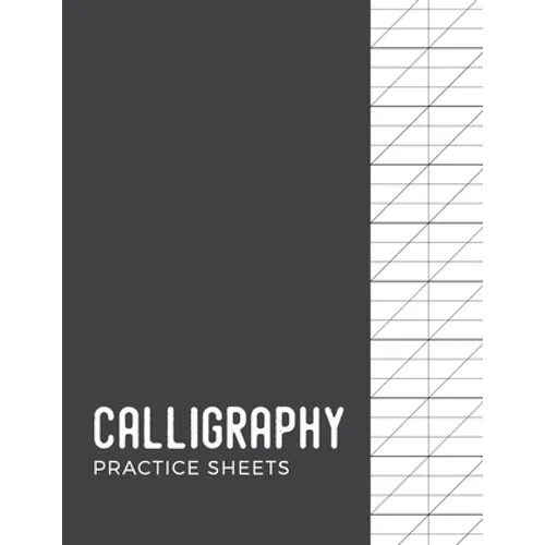Calligraphy Practice Sheets: Modern Calligraphy Practice Paper 120 Sheet Pad - Paperback