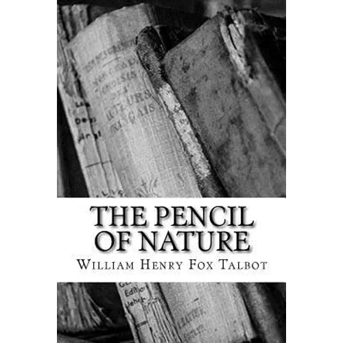The Pencil of Nature - Paperback