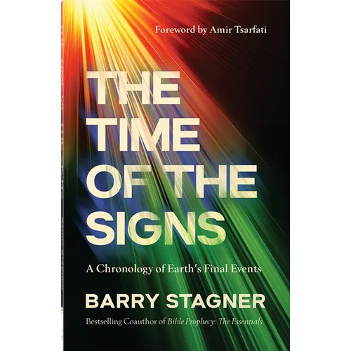The Time of the Signs: A Chronology of Earth's Final Events - Paperback