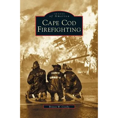 Cape Cod Firefighting - Hardcover