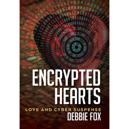 Encrypted Hearts: Love and Cyber Suspense - Hardcover