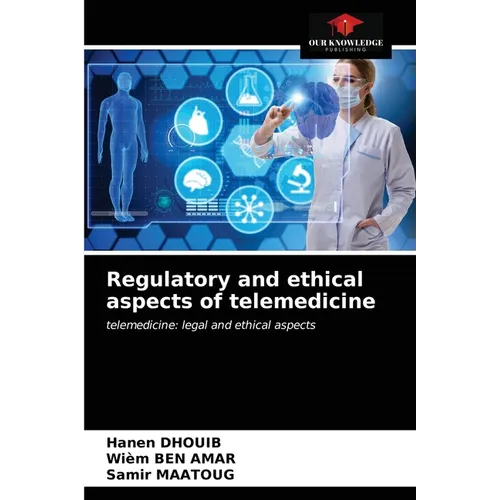 Regulatory and ethical aspects of telemedicine - Paperback