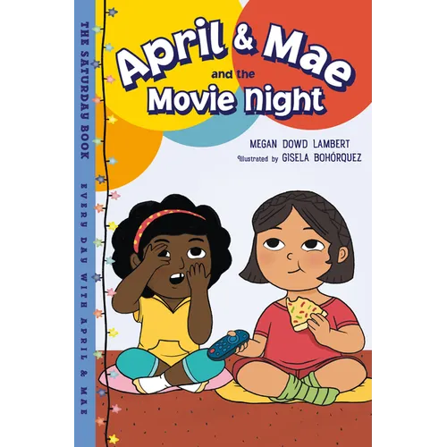 April & Mae and the Movie Night: The Saturday Book - Hardcover