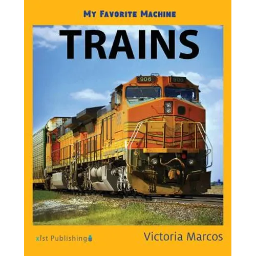 My Favorite Machine: Trains - Paperback
