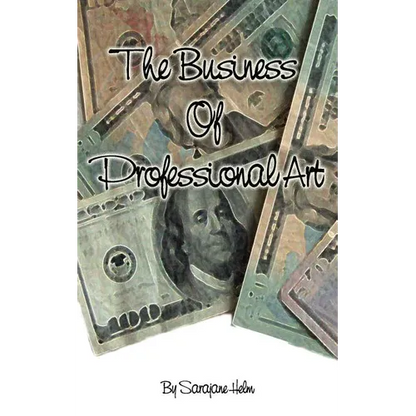 The Business of Professional Art - Paperback