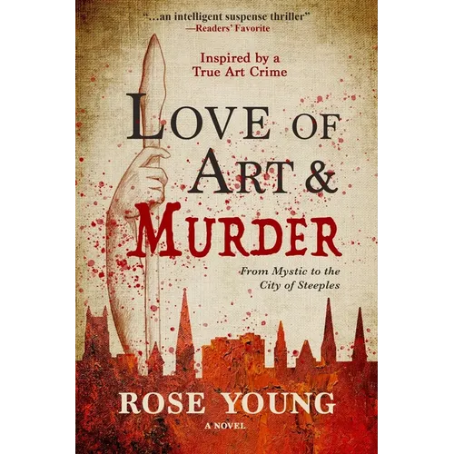 Love of Art & Murder: From Mystic to the City of Steeples - Paperback