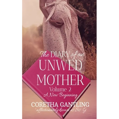 The Diary of an Unwed Mother: A New Beginning - Paperback