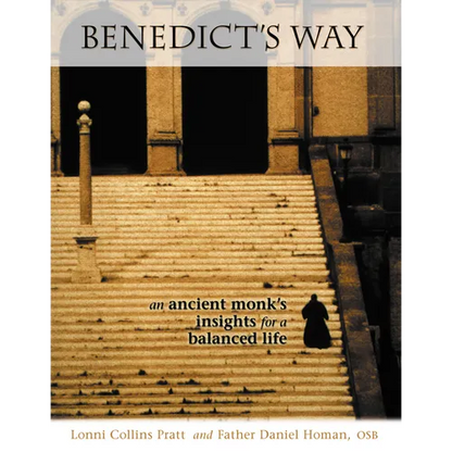 Benedict's Way: An Ancient Monk's Insights for a Balanced Life - Paperback
