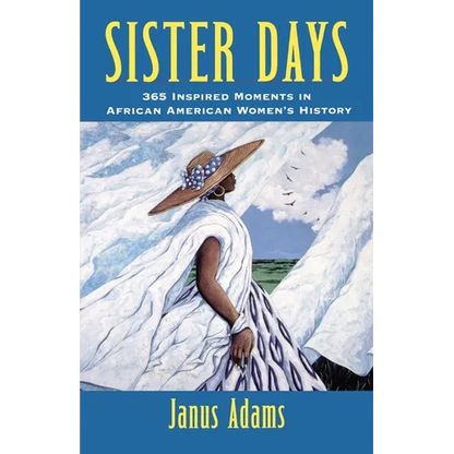 Sister Days: 365 Inspired Moments in African American Women's History - Paperback