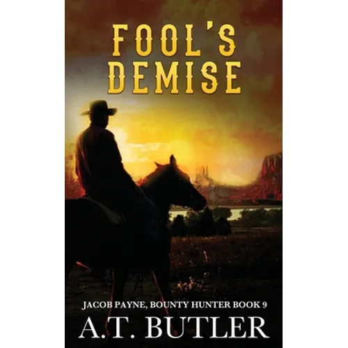 Fool's Demise: A Western Adventure - Paperback