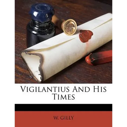 Vigilantius And His Times - Paperback
