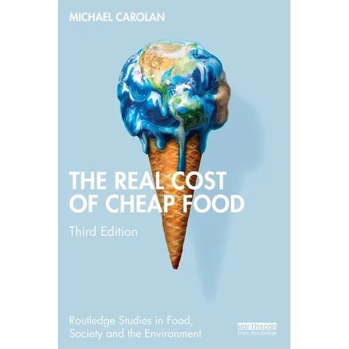 The Real Cost of Cheap Food - Paperback