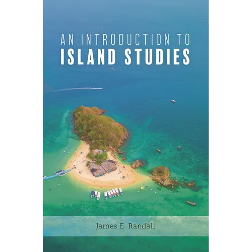 An Introduction to Island Studies - Paperback