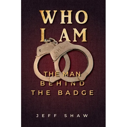 Who I Am: The Man Behind the Badge - Paperback