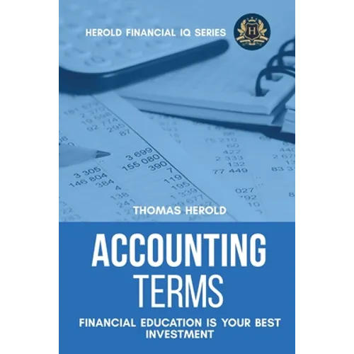 Accounting Terms - Financial Education Is Your Best Investment - Paperback