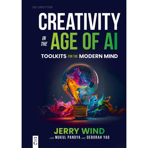 Creativity in the Age of AI: Toolkits for the Modern Mind - Paperback