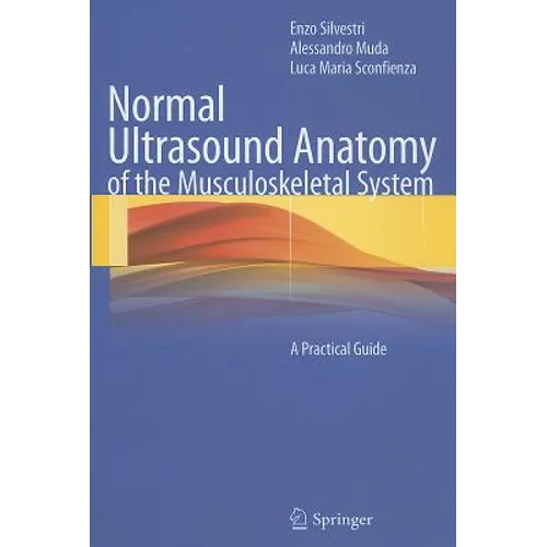 Normal Ultrasound Anatomy of the Musculoskeletal System: A Practical Guide - Paperback