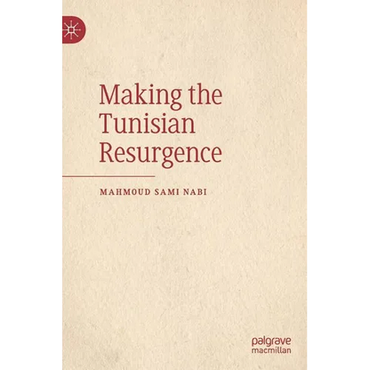 Making the Tunisian Resurgence - Hardcover