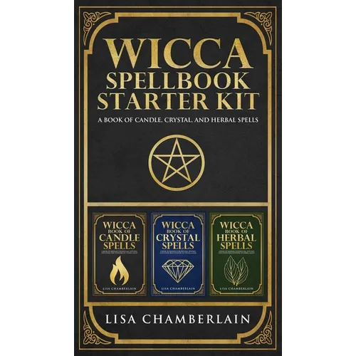 Wicca Spellbook Starter Kit: A Book of Candle, Crystal, and Herbal Spells - Hardcover