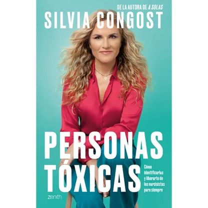 Personas Tóxicas: Cómo Identificarlas Y Liberarte de Los Narcisistas Para Siempre / Toxic People - Paperback