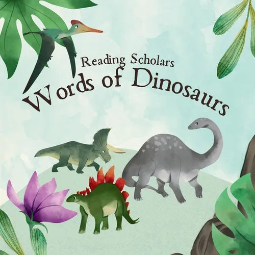 Reading Scholars: Words of Dinosaurs - Paperback