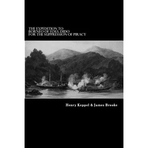 The Expedition to Borneo of H.M.S. Dido For the Suppression of Piracy - Paperback