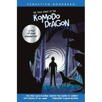 The True Story of the Komodo Dragon: A Fantasy Adventure Novel for Grades 4-6 - Paperback