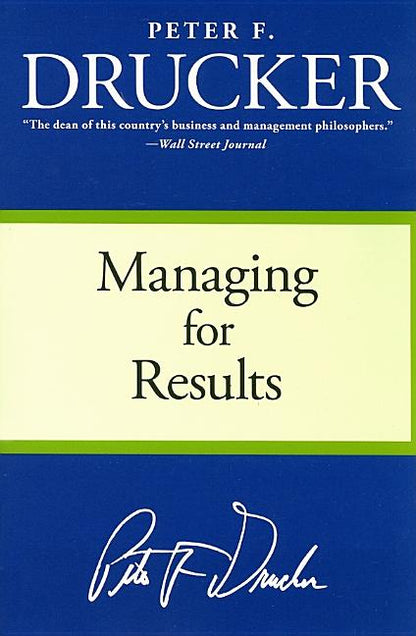 Managing for Results: Economic Tasks and Risk-Taking Decisions - Paperback