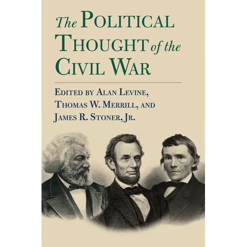 The Political Thought of the Civil War - Paperback
