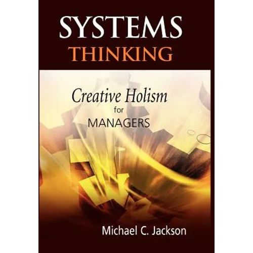 Systems Thinking: Creative Holism for Managers - Hardcover
