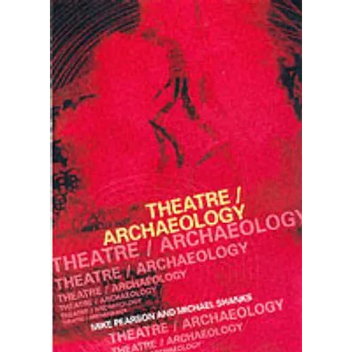 Theatre/Archaeology - Paperback