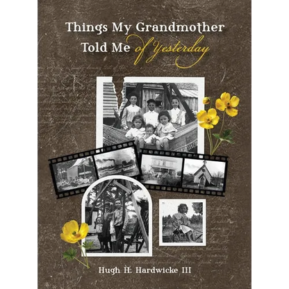 Things My Grandmother Told Me of Yesterday - Hardcover