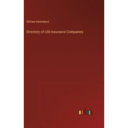 Directory of Life Insurance Companies - Hardcover