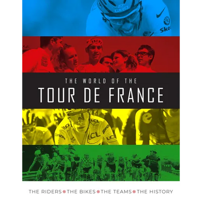 The World of the Tour de France - Hardcover