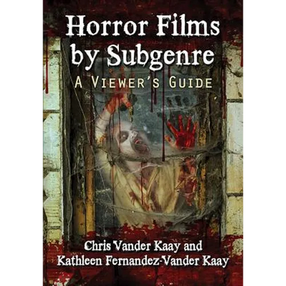 Horror Films by Subgenre: A Viewer's Guide - Paperback