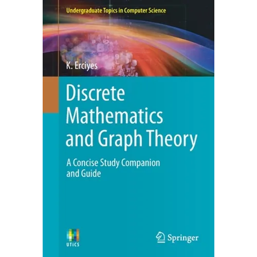 Discrete Mathematics and Graph Theory: A Concise Study Companion and Guide - Paperback