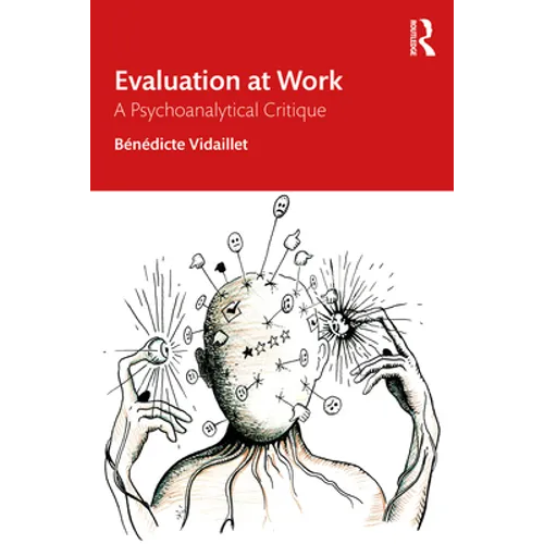 Evaluation at Work: A Psychoanalytical Critique - Paperback