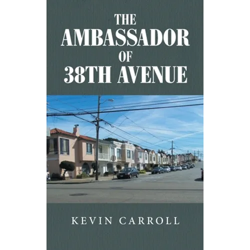 The Ambassador of 38th Avenue - Hardcover