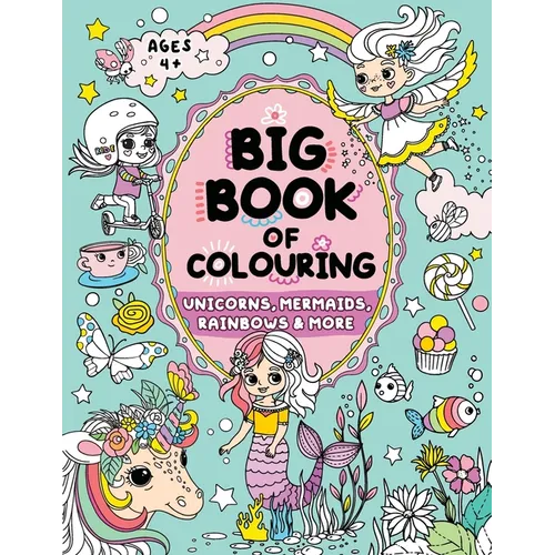 Big Book of Colouring for Girls: Children Ages 4+ - Paperback