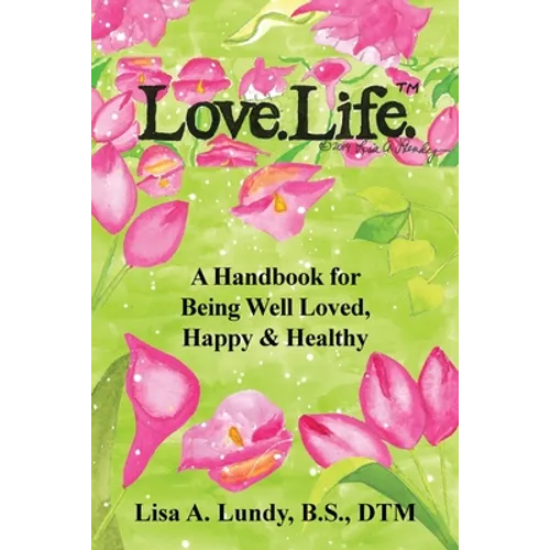 Love.Life.(TM) - Paperback
