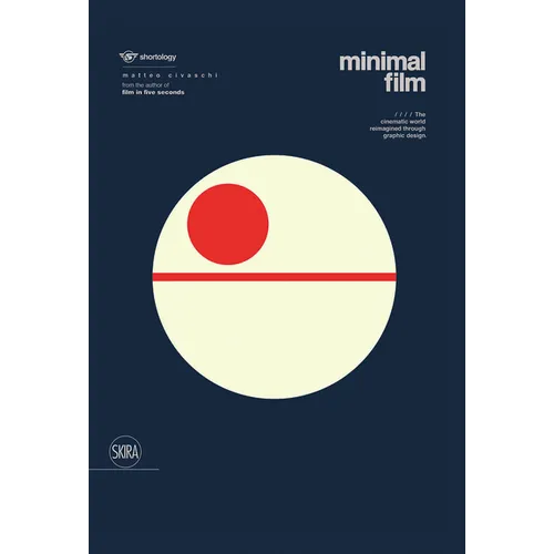 Minimal Film: The Cinematic World Reimagined Through Graphic Design - Hardcover