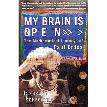 My Brain Is Open: The Mathematical Journeys of Paul Erdos - Paperback