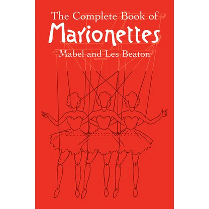 The Complete Book of Marionettes - Paperback