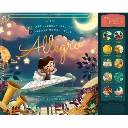 Allegro: A Musical Journey Through 11 Musical Masterpieces - Hardcover