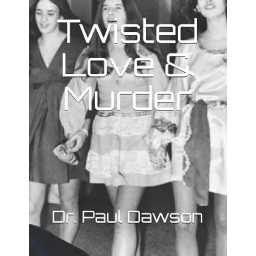 Twisted Love & Murder - Paperback