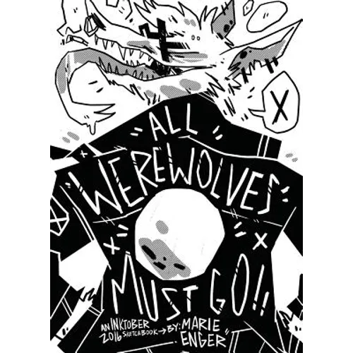 All Werewolves Must Go: Inktober 2016 Sketchbook - Paperback